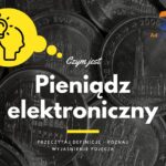 Pieniądz elektroniczny - definicja, pojęcie