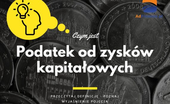 Podatek od zysków kapitałowych - definicja, pojęcie