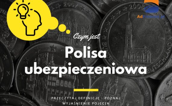 Polisa ubezpieczeniowa - definicja, pojęcie