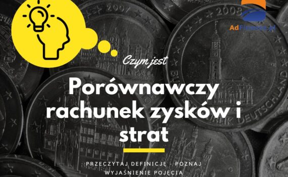 Porównawczy rachunek zysków i strat - definicja, pojęcie