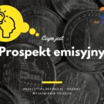 Prospekt emisyjny - definicja, pojęcie