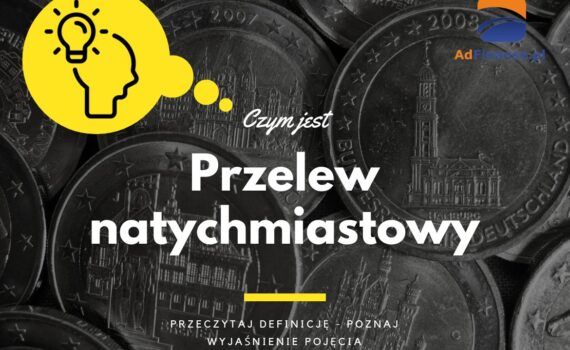 Przelew natychmiastowy - definicja, pojęcie