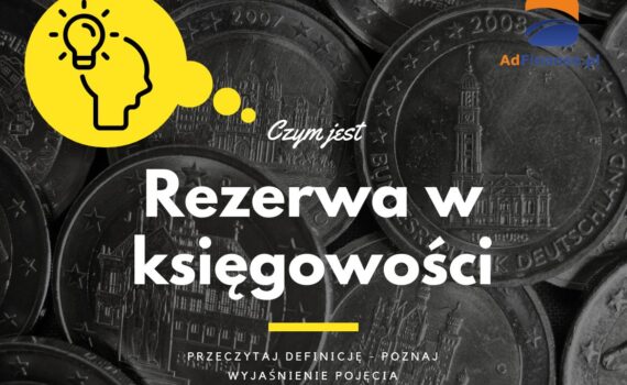 Rezerwa w księgowości - definicja, pojęcie