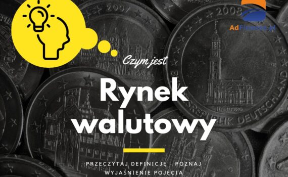 Rynek walutowy - definicja, pojęcie