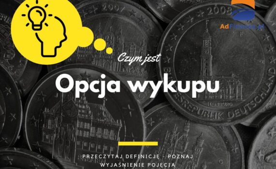Opcja wykupu - definicja, pojęcie