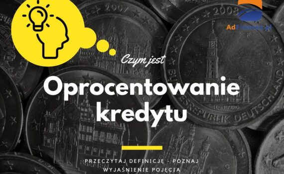 Oprocentowanie kredytu - definicja, pojęcie