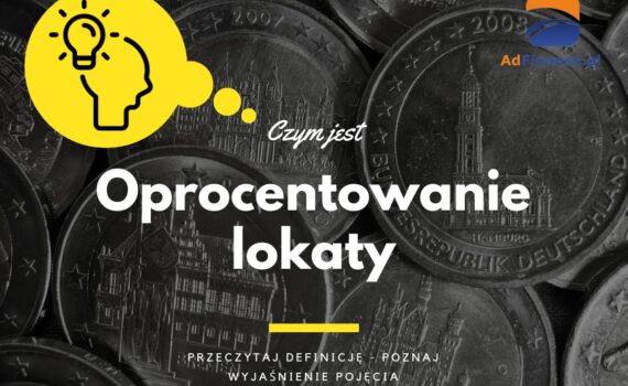 Oprocentowanie lokaty - definicja, pojęcie