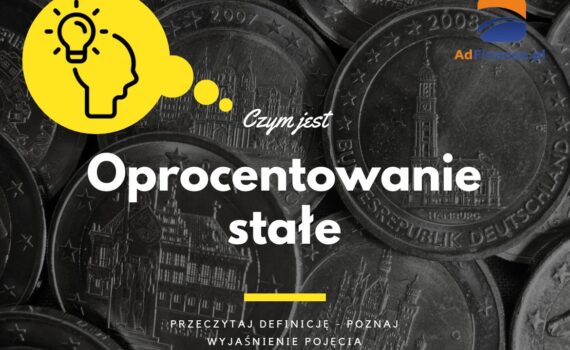 Oprocentowanie stałe - definicja, pojęcie
