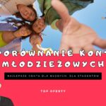 Porównanie kont młodzieżowych