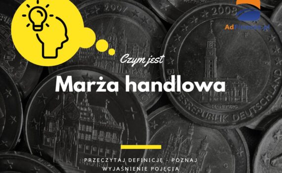 Marża handlowa - definicja, pojęcie