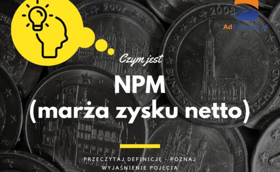 NPM (marża zysku netto) - definicja, pojęcie